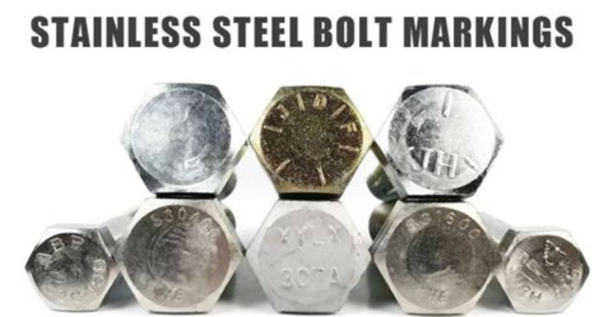 Stainless Steel Bolt Identification | Homesteady