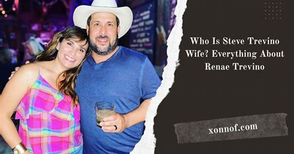 Steve Trevino Is Married to Wife Renae
