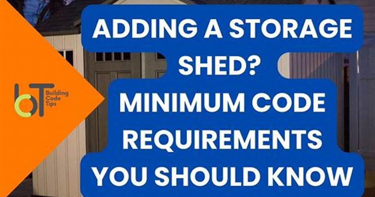 Storage Shed Requirements In