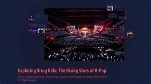 Stray Kids: the Rising Stars of K-Pop