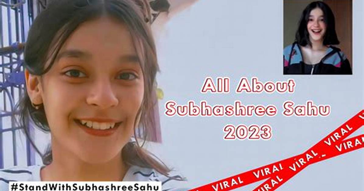 Subhashree Sahu New Video: Exploring the Latest Release and Her Impact in the Entertainment Industry