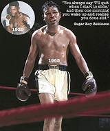 Sugar Ray Robinson: 'You Always Say 'I'll Quit When I Start to Slide', and Then One Morning You Wake up and Realize You've Done Slid.'