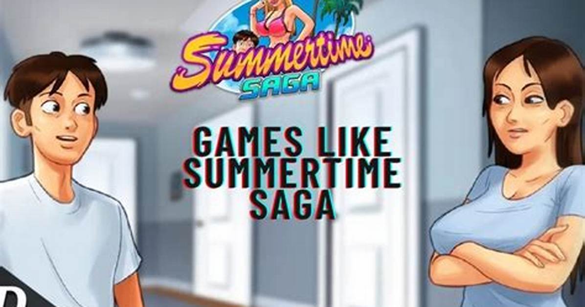 Summer Time Saga Like Games: Dive into the Best Adventure Titles