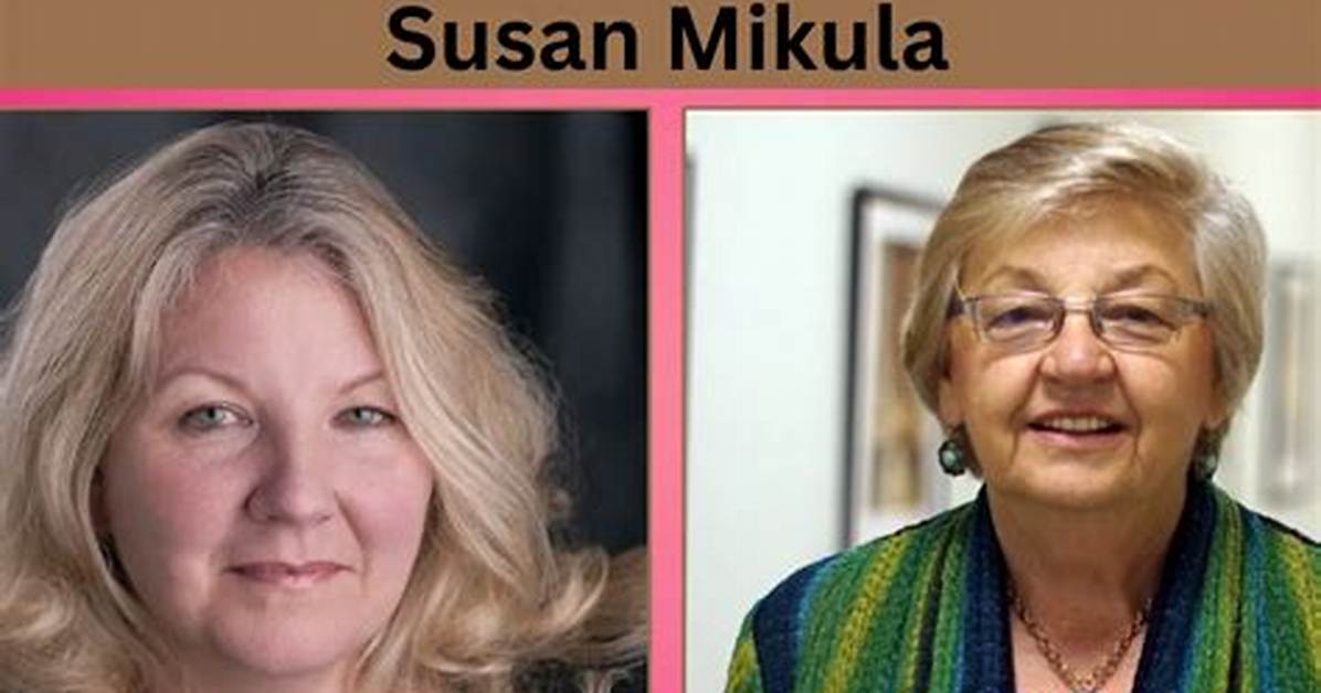 Susan Mikula: Exploring Her Net Worth and Artistic Journey