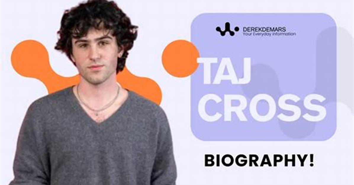 Taj Cross Actor Wiki Biography Age Height Weight Girlfriend Net
