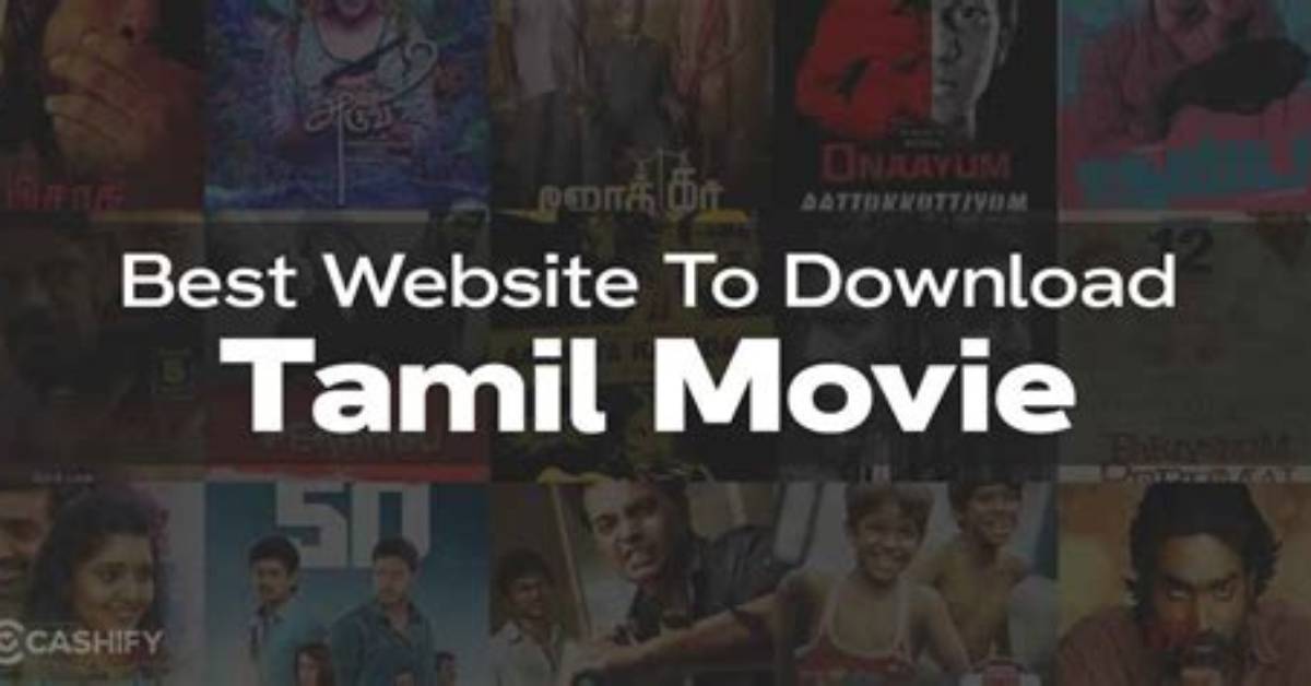 Tamil Movie Download Website: Your Ultimate Guide to Legal Streaming and Downloads