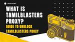 Tamilblasters. Ink: a Comprehensive Guide to the Popular Movie Download Platform