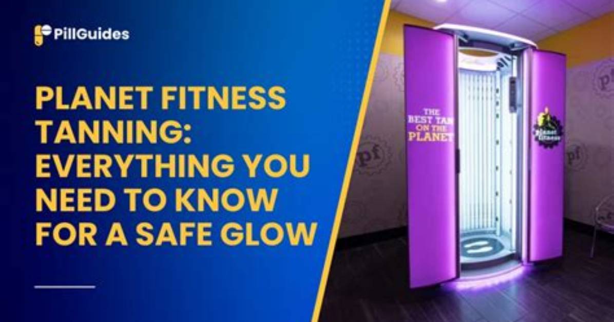 Tanning at Planet Fitness: Everything You Need to Know About the Ultimate Gym Experience