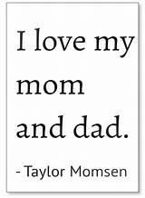 Taylor Momsen: 'I Love My Mom and Dad.'