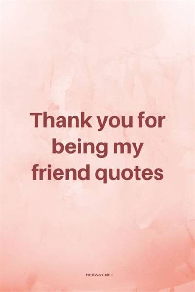 Thank You for Being a Friend Quotes: Celebrate Friendship with Heartfelt Words