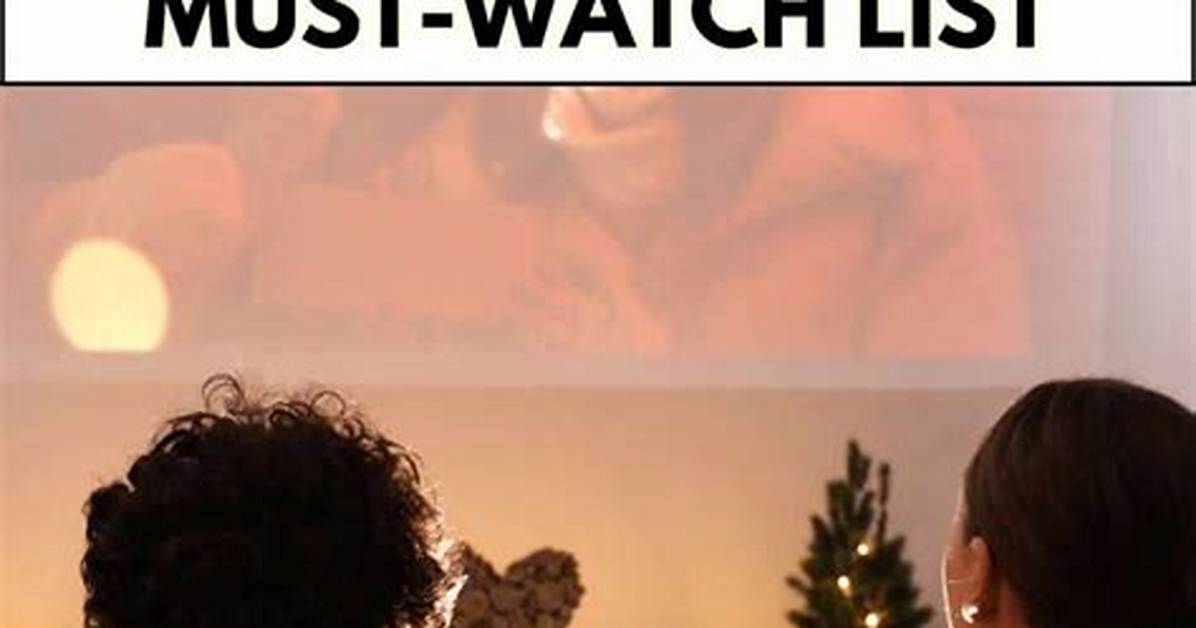 Thanksgiving Movie Marathon Must See Films for The