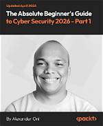 The Absolute Beginner's Guide to Cyber Security 2020 - Part 1: Why It Matters and How to Get Started
