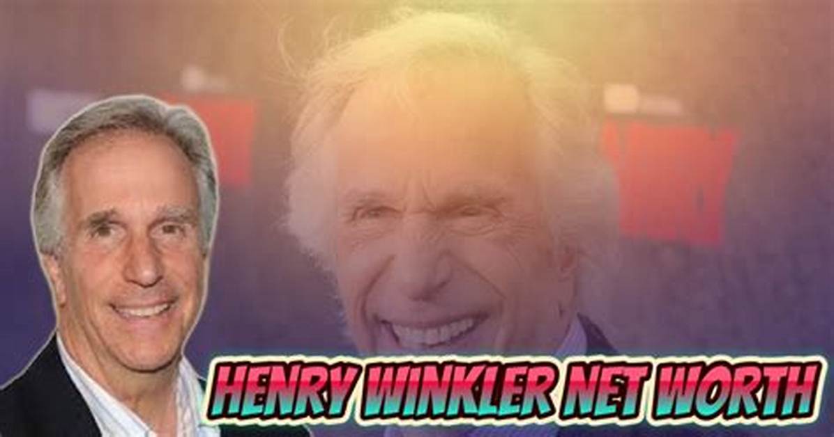 The Astonishing Net Worth of Henry Winkler in 2023
