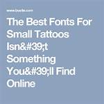 The Best Fonts for Small Tattoos Isn't Something You'll Find Online |