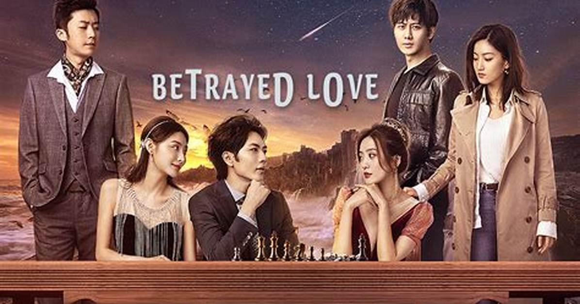 The Betrayal of Love a Captivating Chinese