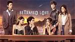 The Betrayal of Love: a Captivating Chinese Drama