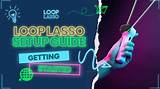 The Comprehensive Guide to Loop Lasso: Unlocking Its Potential