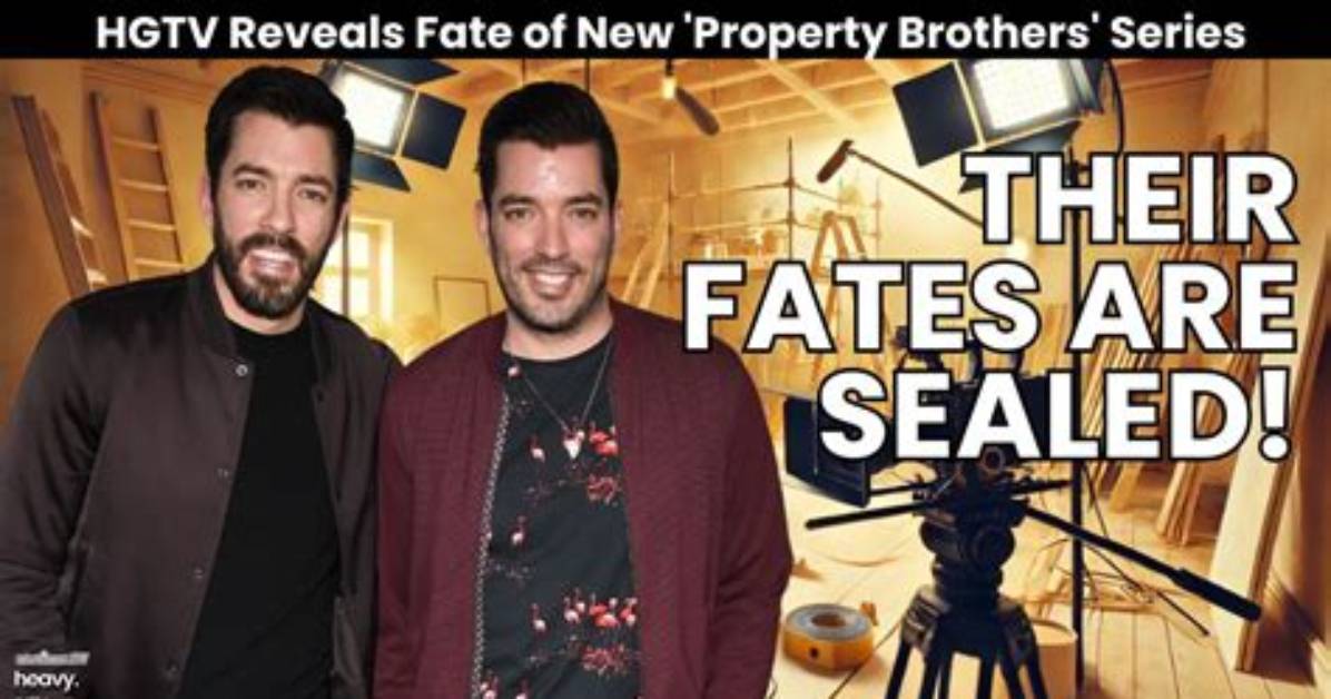 The Fate of the Property Brothers: Where Are They Now?