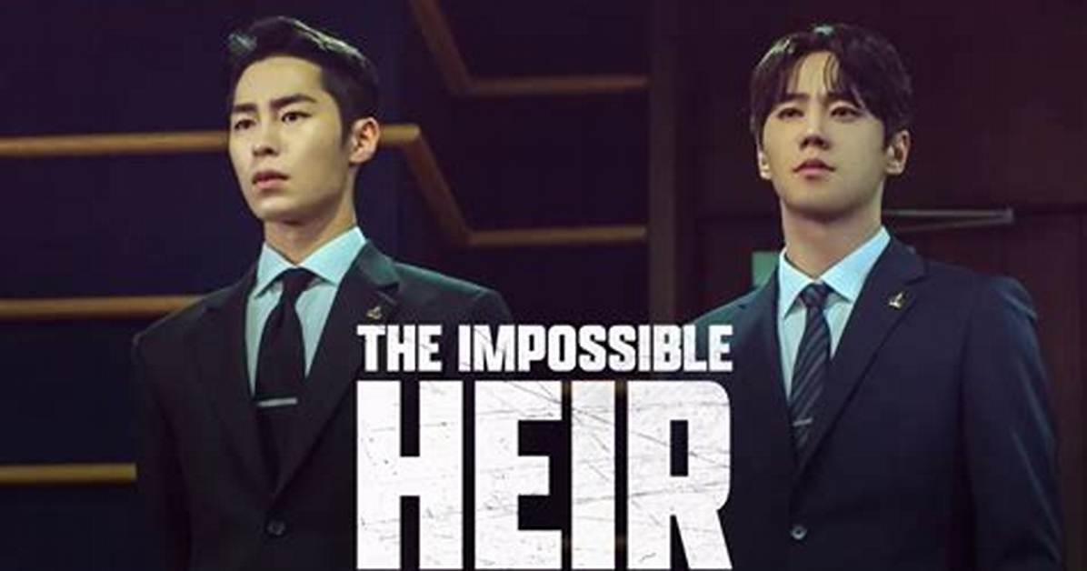 The Impossible Heir Episode 2 Release Date Recap Cast Review Plot Spoilers Streaming Schedule Where To