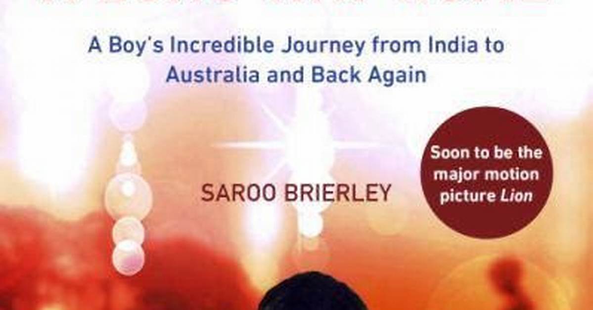 The Incredible Journey of Saroo Brierley: from Lost to Found