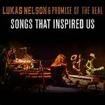 The Influences Behind Lukas Nelson's Music