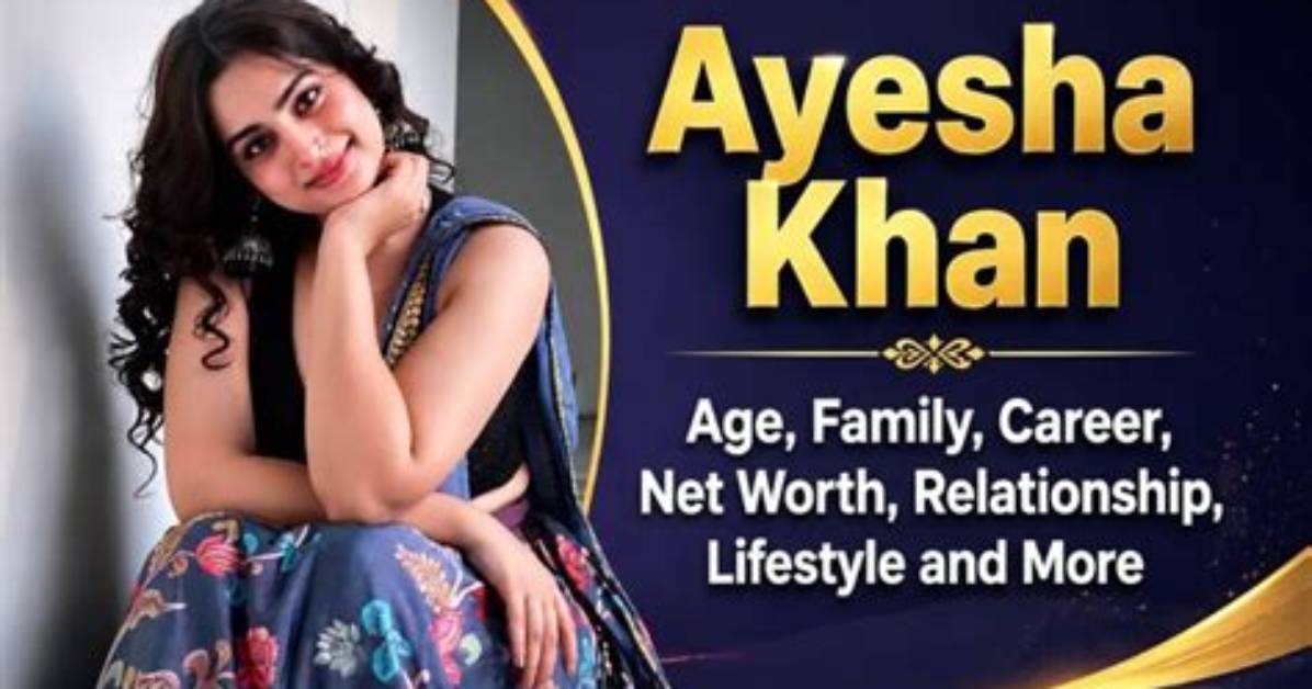The Intriguing Life of Ayesha Khan Uncover Her
