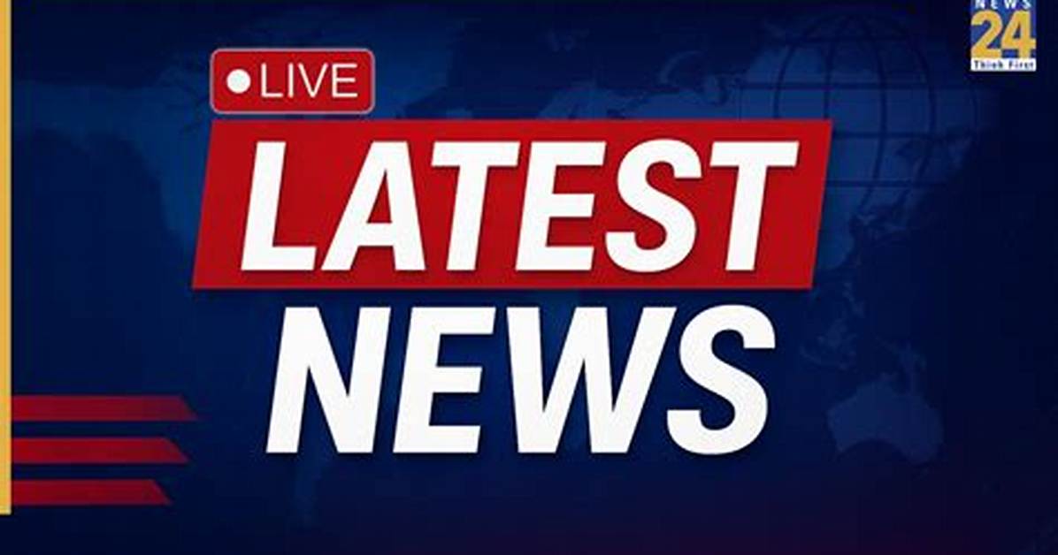 The Latest News and Updates On