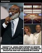 The Latest on Td Jakes' Reported Resignation: Breaking News