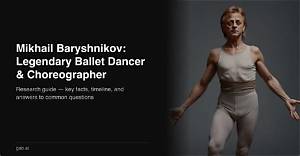 The Legendary Mikhail Baryshnikov: a Master of Dance