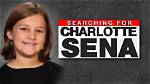 The Search for Charlotte Sena and the Unwavering Hope of Her Mother