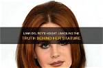 The Truth Behind Her Stature