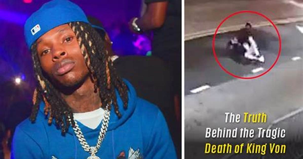 The Truth Uncovered: Who Murdered King Von?