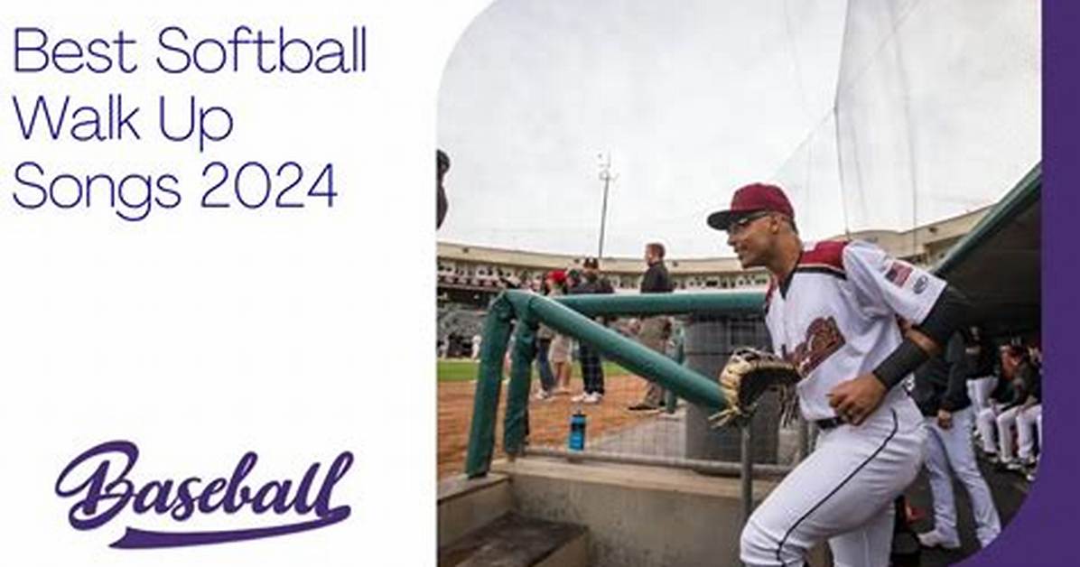 The Ultimate 2024 Softball Walk-up Song Playlist
