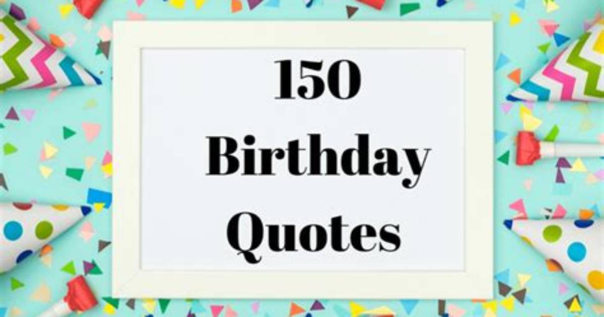 The Ultimate Collection of Birthday Wishes Quotes | Heartfelt and Inspiring