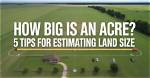 The Ultimate Guide to Acre of Land Square Footage: Everything You Need to Know