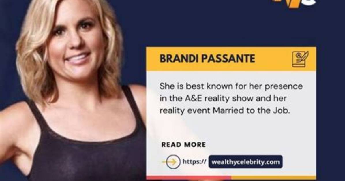 The Ultimate Guide to Brandy Passante: Biography, Tv Shows, and Net Worth