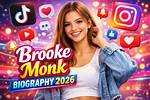The Ultimate Guide to Brooke Monk: Biography, Career, and Legacy