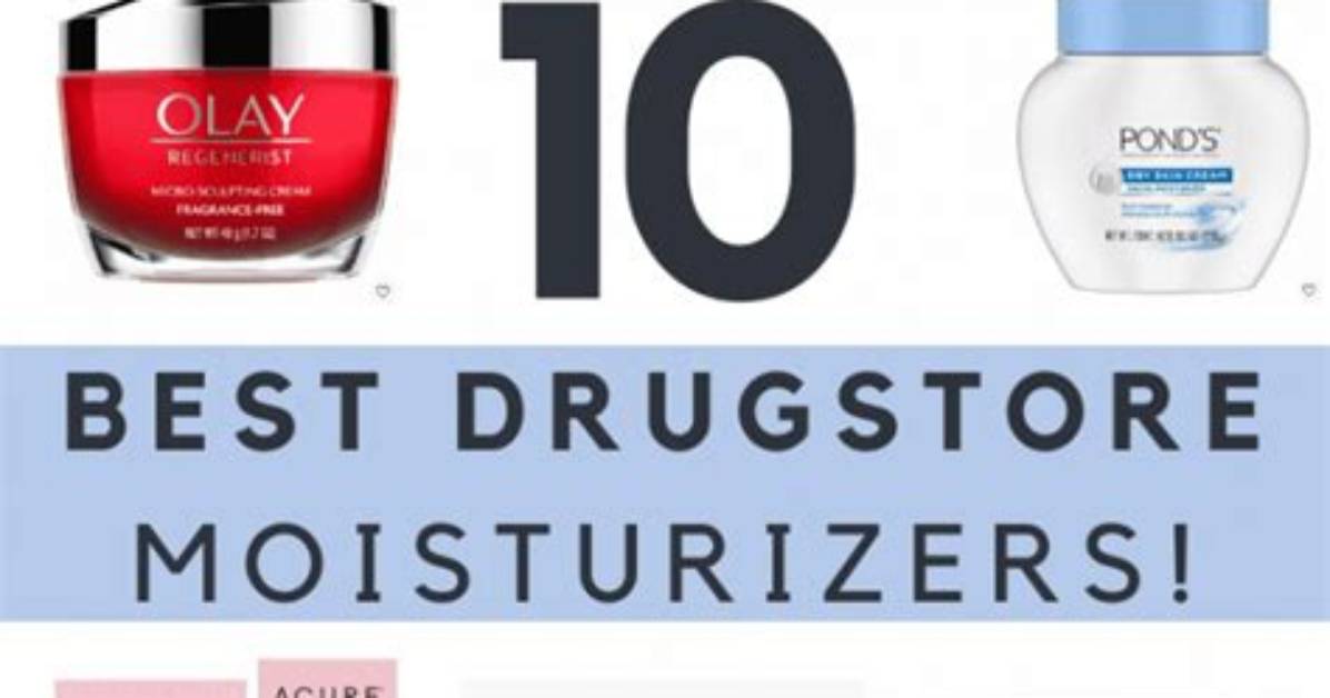The Ultimate Guide to Drugstore Moisturizers: Discover the Best Buys