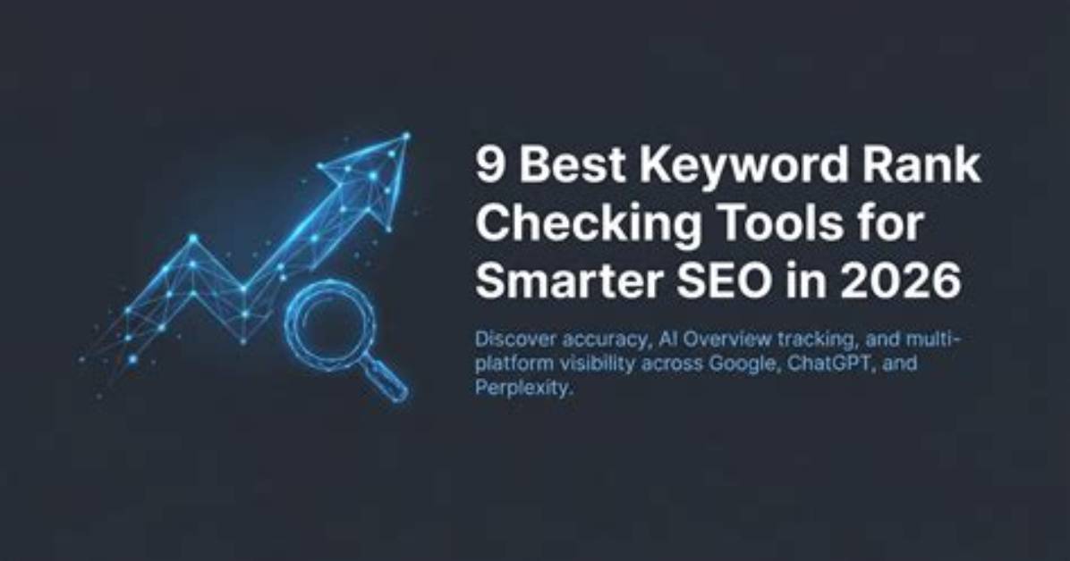 The Ultimate Guide to Keyword Rank Checking: Comprehensive and Easy