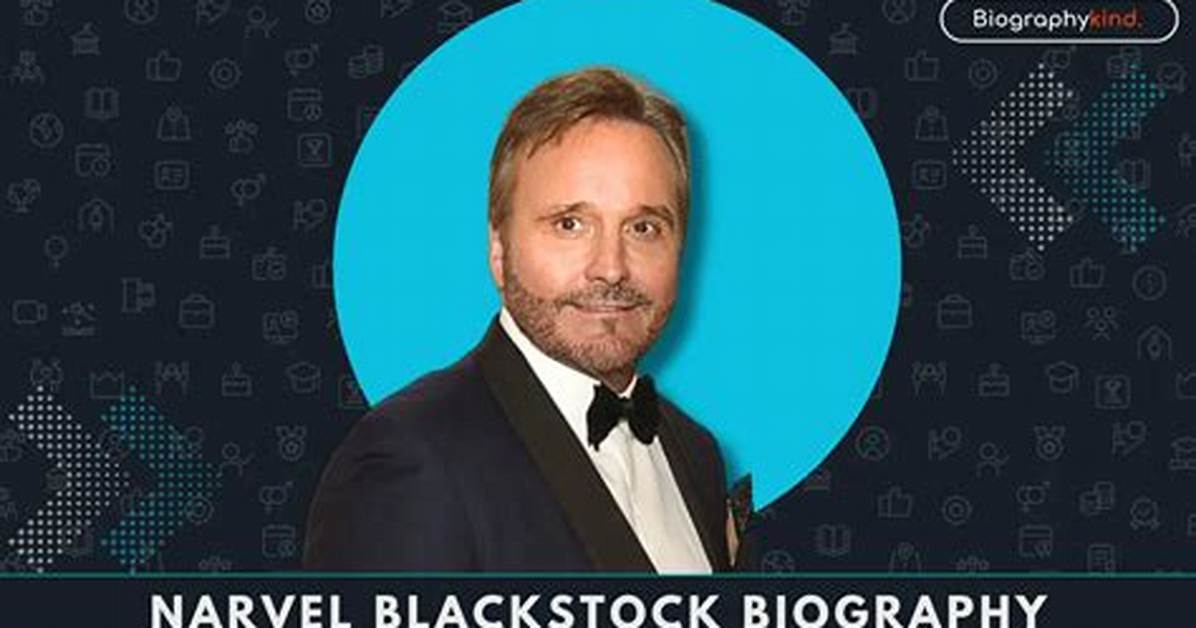 The Ultimate Guide to Narvel Blackstock Biography Career and Net
