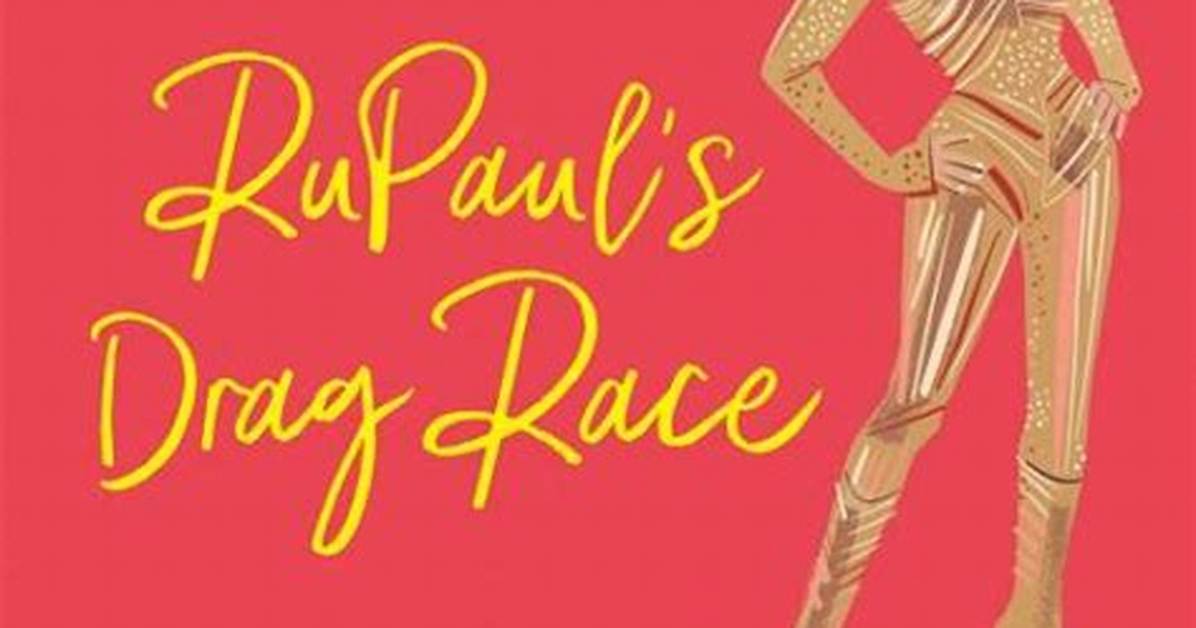 The Ultimate Guide to Rupaul's Drag Race