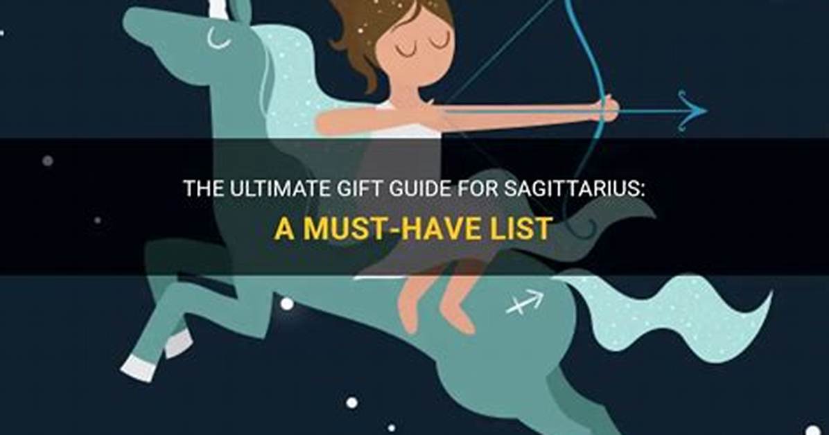 The Ultimate Guide to Sagittarius