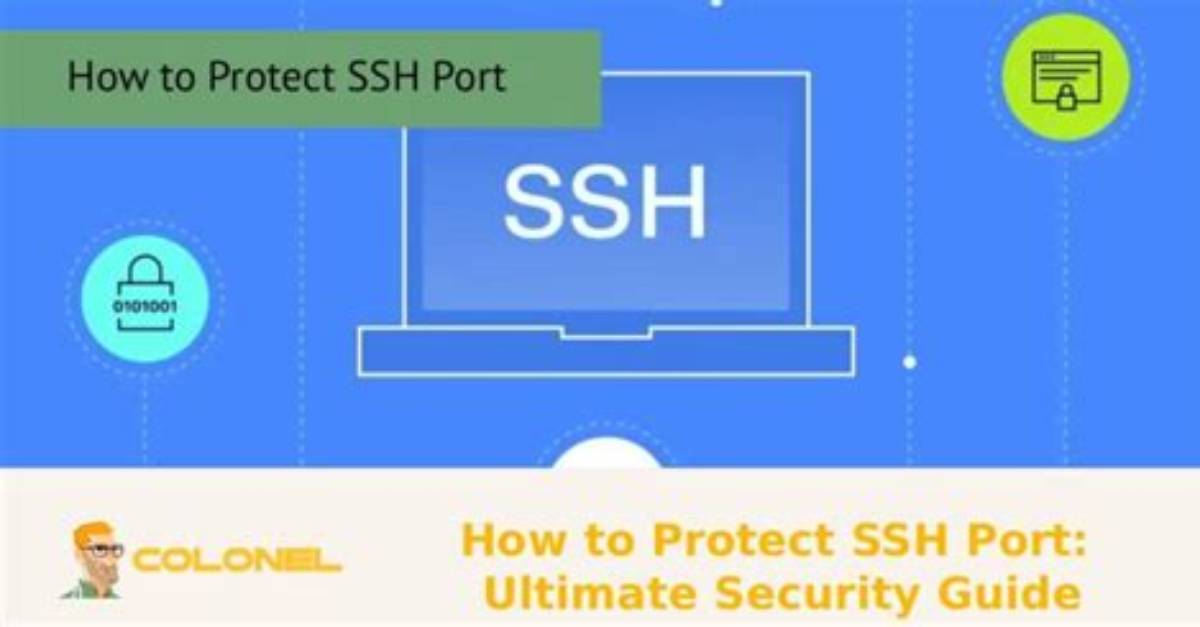 The Ultimate Guide to Securing Your Ssh