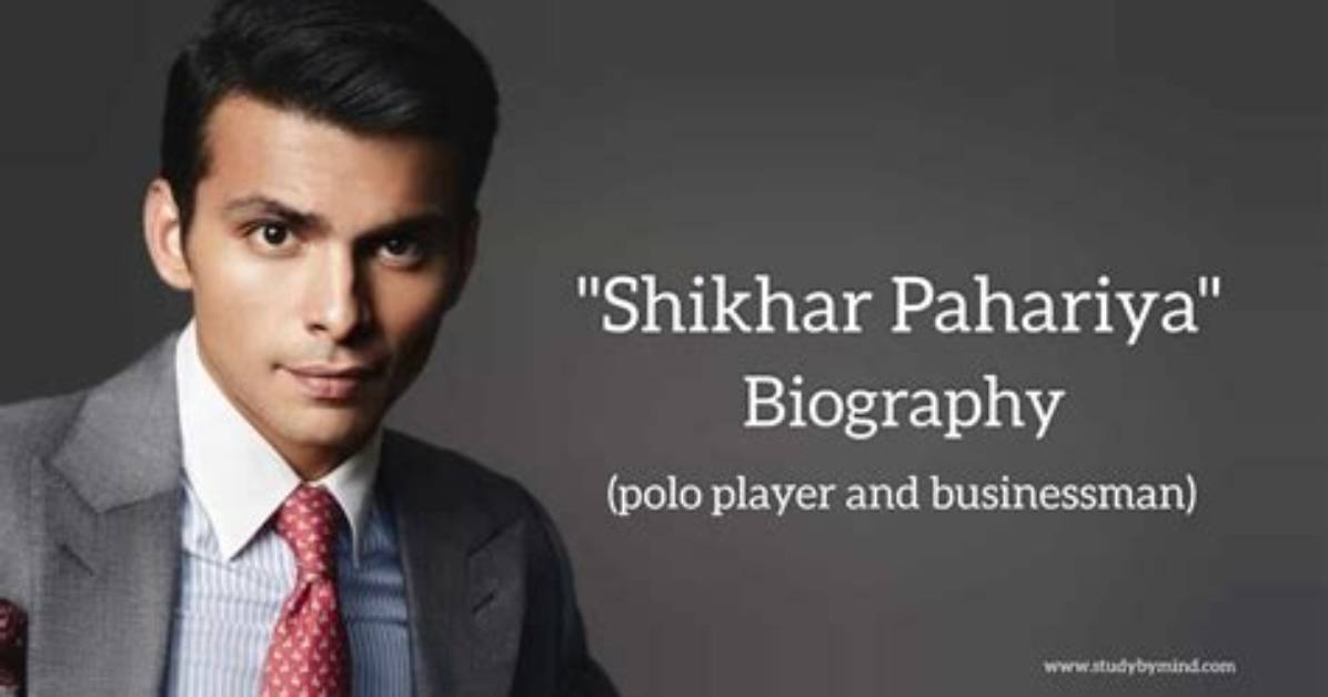 The Ultimate Guide to Shikhar Pahariya Professions Career Opportunities And