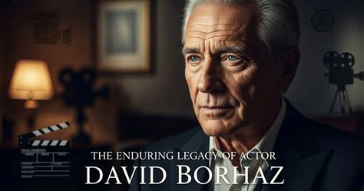 The Unforgettable Legacy of Actor David
