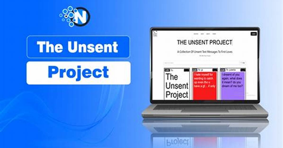 The Unsent Project: Unveiling the Secrets of Untold Stories