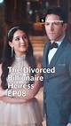 The Unveiled Life of the Divorced Billionaire Heiress