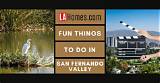 Things to Do in San Fernando Valley: a Comprehensive Guide