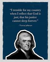 Thomas Jefferson: 'If God Is Just, I Tremble for My Country.'