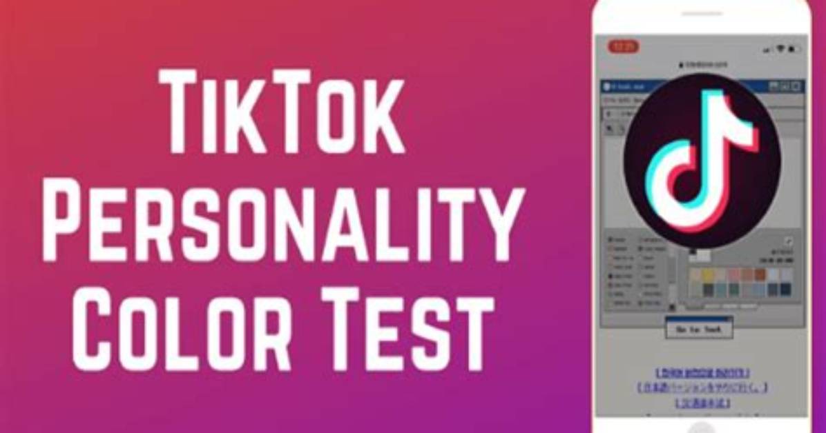 Tiktok Color Personality Test: Unveiling the Secrets Behind the Viral Sensation